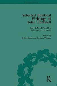 bokomslag Selected Political Writings of John Thelwall Vol 1