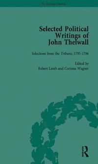 bokomslag Selected Political Writings of John Thelwall Vol 2