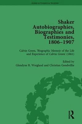 Shaker Autobiographies, Biographies and Testimonies, 1806 - 1907 Vol 2 1