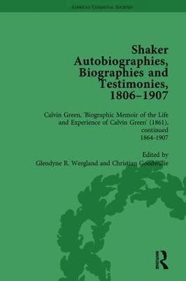 Shaker Autobiographies, Biographies and Testimonies, 1806 - 1907 Vol 3 1