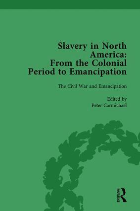 Mark M Smith, Peter S Carmichael, Timothy Lockley, Jonathan Daniel Wells - Slavery in North America Vol 4, Inbunden