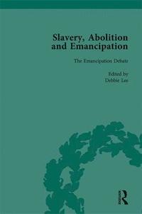 bokomslag Slavery, Abolition and Emancipation Vol 3