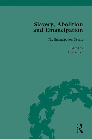 bokomslag Slavery, Abolition and Emancipation Vol 3