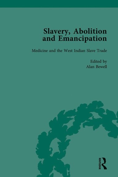 bokomslag Slavery, Abolition and Emancipation Vol 7