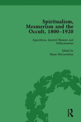 Spiritualism, Mesmerism and the Occult, 18001920 Vol 1 1