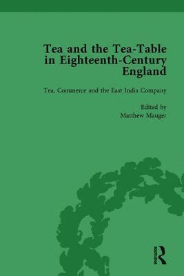 bokomslag Tea and the Tea-Table in Eighteenth-Century England Vol 3