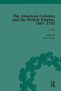 bokomslag The American Colonies and the British Empire, 1607-1783, Part I Vol 4