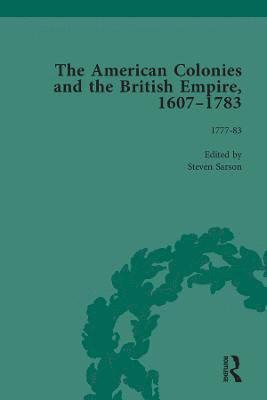 The American Colonies and the British Empire, 1607-1783, Part II vol 8 1
