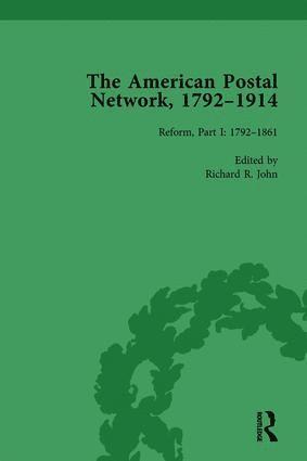 The American Postal Network, 1792-1914 Vol 3 1