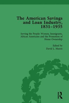 American Savings and Loan Industry, 1831–1935 Vol 4