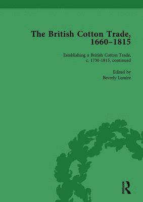 bokomslag The British Cotton Trade, 1660-1815 Vol 4