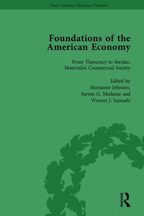 Marianne Johnson, Steven G. Medema, Warren J. Samuels - Foundations of the American Economy Vol 1, Inbunden