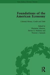 bokomslag The Foundations of the American Economy Vol 3