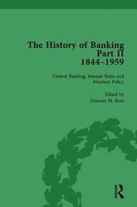 bokomslag The History of Banking II, 1844-1959 Vol 10