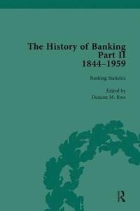 bokomslag The History of Banking II, 1844-1959 Vol 4
