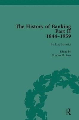 Duncan M Ross, Duncan M. Ross - History of Banking II, 1844-1959 Vol 4, Inbunden