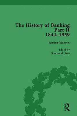 bokomslag The History of Banking II, 1844-1959 Vol 5