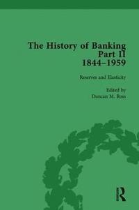 bokomslag The History of Banking II, 1844-1959 Vol 6