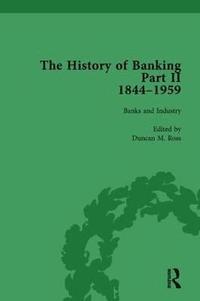 bokomslag The History of Banking II, 1844-1959 Vol 8