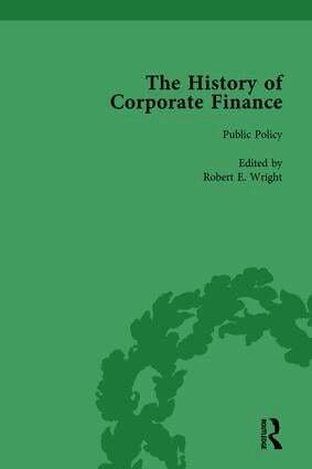 Robert E Wright, Richard Sylla - History of Corporate Finance: Developments of Anglo-American Securities Markets, Financial Practices, Theories and Laws Vol 2, Inbunden