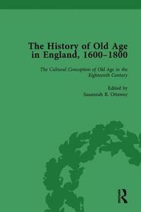 bokomslag The History of Old Age in England, 1600-1800, Part I Vol 2