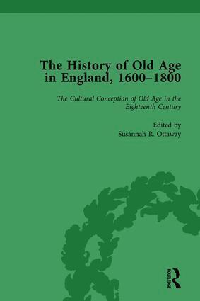 Lynn Botelho, Susannah R Ottaway, Anne Kugler - History of Old Age in England, 1600-1800, Part I Vol 2, Inbunden