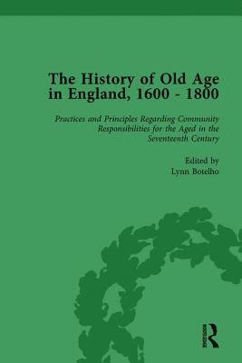 The History of Old Age in England, 1600-1800, Part II vol 5 1