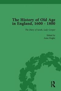 bokomslag The History of Old Age in England, 1600-1800, Part II vol 7