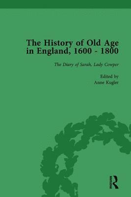 The History of Old Age in England, 1600-1800, Part II vol 7 1