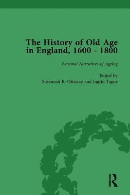 The History of Old Age in England, 1600-1800, Part II vol 8 1