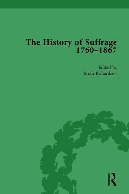 The History of Suffrage, 1760-1867 Vol 1 1
