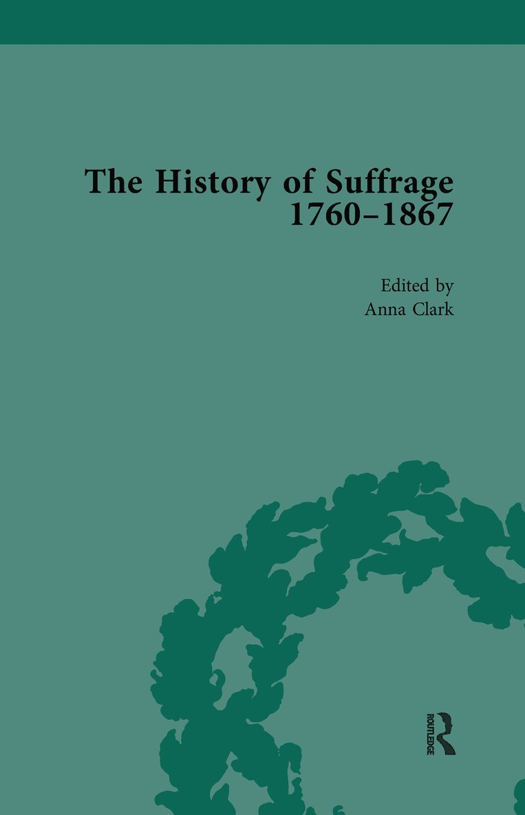 The History of Suffrage, 1760-1867 Vol 2 1