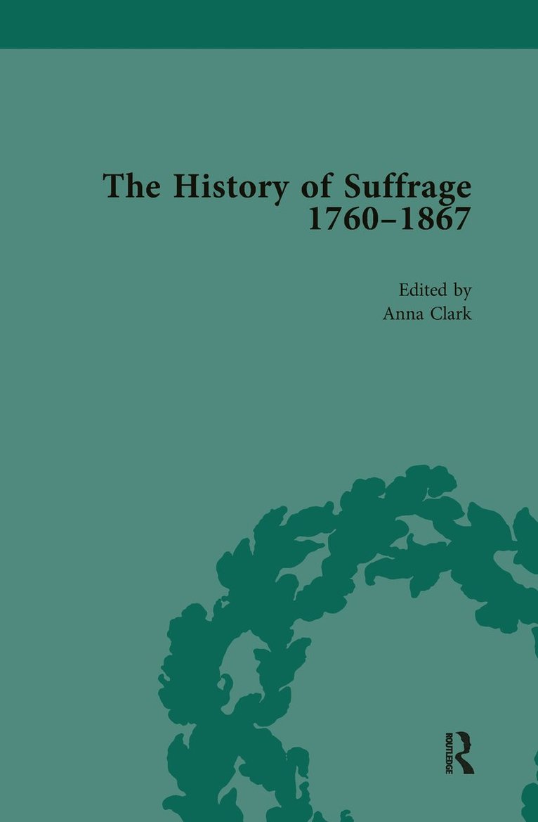 The History of Suffrage, 1760-1867 Vol 5 1