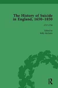 bokomslag The History of Suicide in England, 16501850, Part I Vol 4
