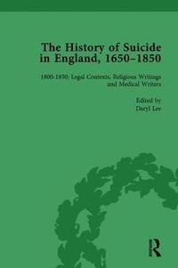 bokomslag The History of Suicide in England, 16501850, Part II vol 7