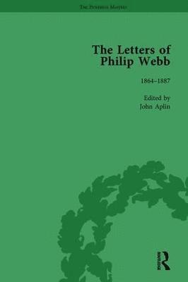 The Letters of Philip Webb, Volume I 1