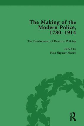 Paul Lawrence, Janet Clark, Rosalind Crone, Haia Shpayer-Makov - Making of the Modern Police, 1780–1914, Part II vol 6, Inbunden