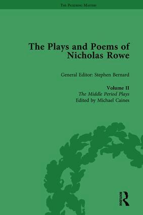 Michael Caines - Plays and Poems of Nicholas Rowe, Volume II, Inbunden
