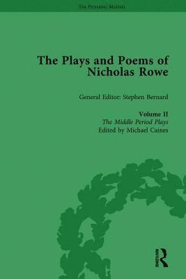 Michael Caines - Plays and Poems of Nicholas Rowe, Volume II, Inbunden