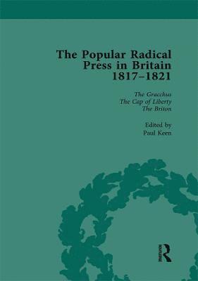 The Popular Radical Press in Britain, 1811-1821 Vol 4 1