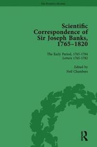 bokomslag The Scientific Correspondence of Sir Joseph Banks, 1765-1820 Vol 1