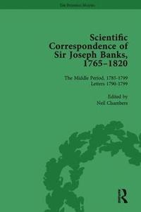 bokomslag The Scientific Correspondence of Sir Joseph Banks, 1765-1820 Vol 4