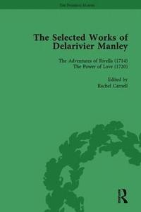 bokomslag The Selected Works of Delarivier Manley Vol 4