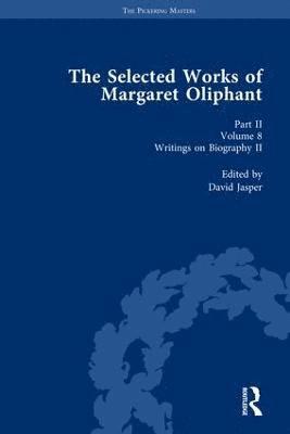 David Jasper - Selected Works of Margaret Oliphant, Part II Volume 8, Inbunden