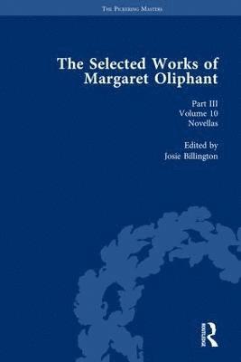 The Selected Works of Margaret Oliphant, Part III Volume 10 1
