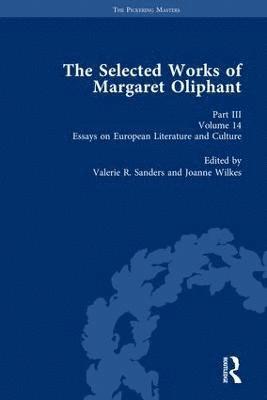 The Selected Works of Margaret Oliphant, Part III Volume 14 1