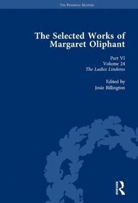Selected Works of Margaret Oliphant, Part VI Volume 24 1