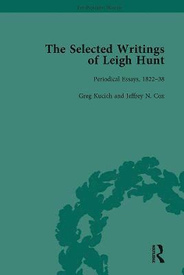 The Selected Writings of Leigh Hunt Vol 3 1