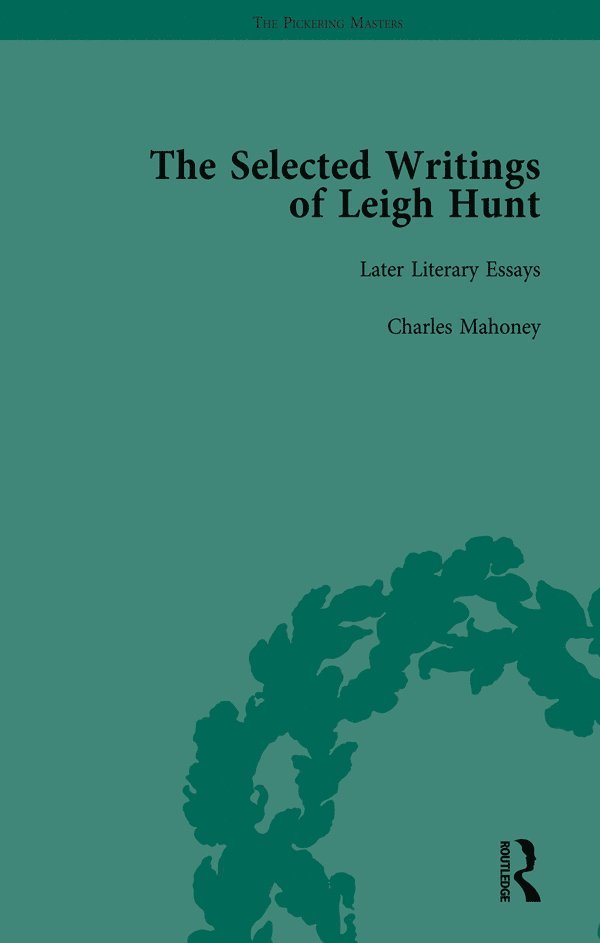 The Selected Writings of Leigh Hunt Vol 4 1