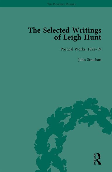 Robert Morrison, Michael Eberle-Sinatra - Selected Writings of Leigh Hunt Vol 6, Inbunden